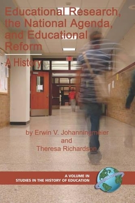 غلاف كتاب Educational Research, the National Agenda, and Educational Reform: A History (PB)
