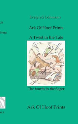 A Twist in the Tale:Ark Of Hoof Prints