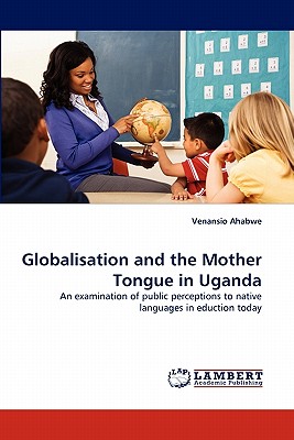 غلاف كتاب Globalisation and the Mother Tongue in Uganda
