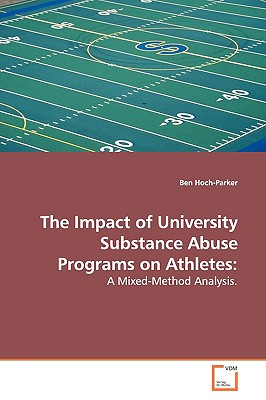 غلاف كتاب The Impact of University Substance Abuse Programs on  Athletes: