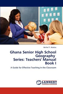 غلاف كتاب Ghana Senior High School Geography Series: Teachers' Manual Book I