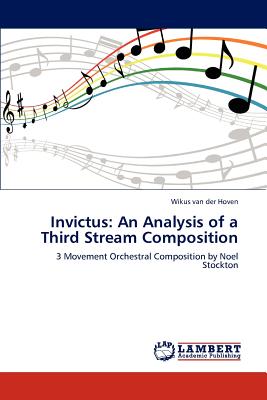 Invictus: An Analysis of a Third Stream Composition