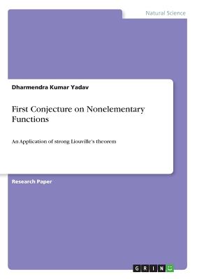 First Conjecture on Nonelementary Functions:An Application of strong Liouville