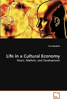 Life in a Cultural Economy