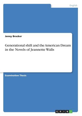 Generational shift and the American Dream in the Novels of Jeannette Walls