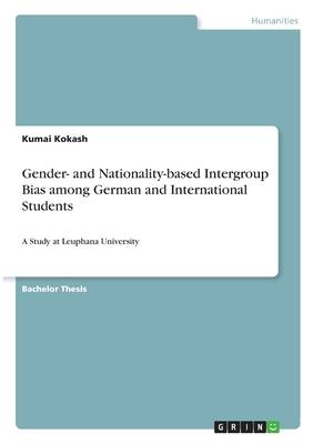 Gender- and Nationality-based Intergroup Bias among German and International Students:A Study at Leuphana University