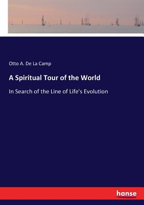 غلاف كتاب A Spiritual Tour of the World:In Search of the Line of Life's Evolution
