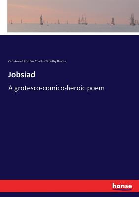 غلاف كتاب Jobsiad:A grotesco-comico-heroic poem
