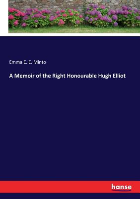 غلاف كتاب A Memoir of the Right Honourable Hugh Elliot