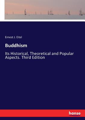 غلاف كتاب Buddhism:Its Historical, Theoretical and Popular Aspects. Third Edition