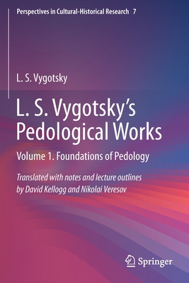غلاف كتاب L. S. Vygotsky's Pedological Works : Volume 1. Foundations of Pedology