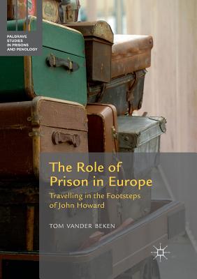 غلاف كتاب The Role of Prison in Europe : Travelling in the Footsteps of John Howard