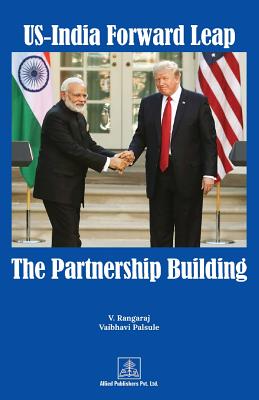 US-India Forward Leap-The Partnership Building