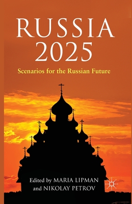 Nwf.com: Russia 2025 : Scenarios for the Russian : كتب