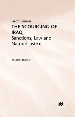 The Scourging of Iraq : Sanctions, Law and Natural Justice