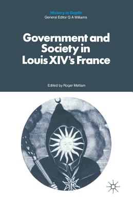 Government and Society in Louis XIV
