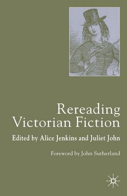 Rereading Victorian Fiction