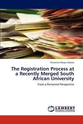 غلاف كتاب The Registration Process at a Recently Merged South African University