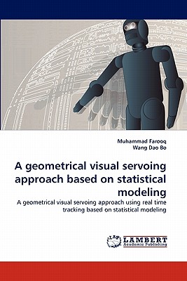 A geometrical visual servoing approach based on statistical modeling