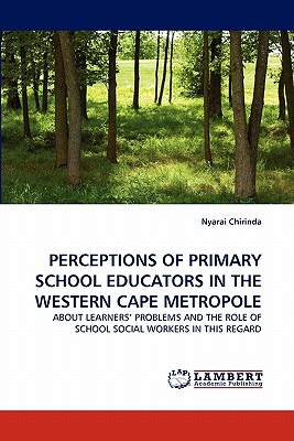 غلاف كتاب Perceptions of Primary School Educators in the Western Cape Metropole