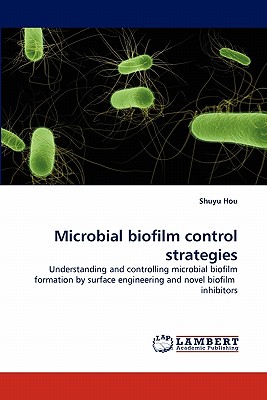 Nwf.com: Microbial biofilm control strategies: Shuyu Hou: كتب