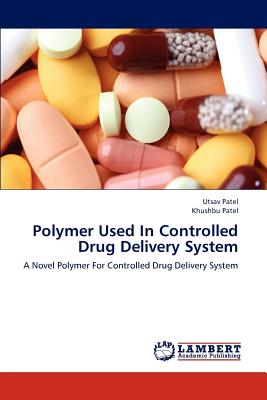 Polymer Used In Controlled Drug Delivery System