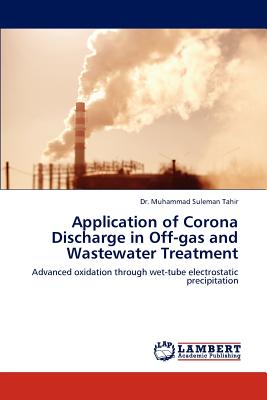 Application of Corona Discharge in Off-gas and Wastewater Treatment