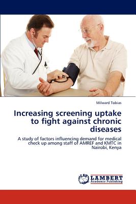غلاف كتاب Increasing Screening Uptake to Fight Against Chronic Diseases