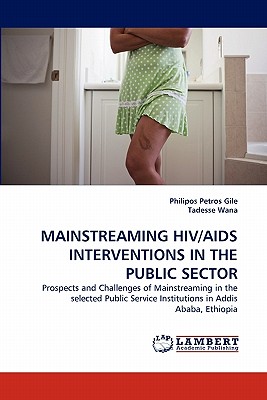 غلاف كتاب MAINSTREAMING HIV/AIDS INTERVENTIONS IN THE PUBLIC SECTOR
