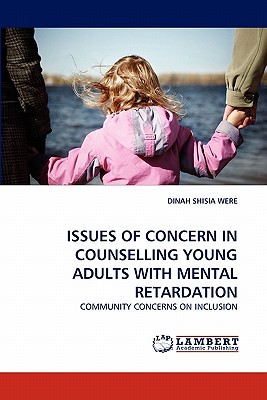 غلاف كتاب Issues of Concern in Counselling Young Adults with Mental Retardation