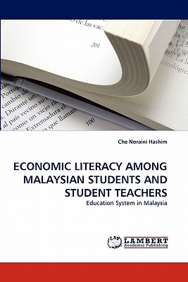غلاف كتاب ECONOMIC LITERACY AMONG MALAYSIAN STUDENTS AND STUDENT TEACHERS