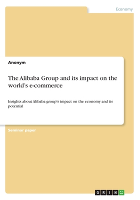 The Alibaba Group and its impact on the world