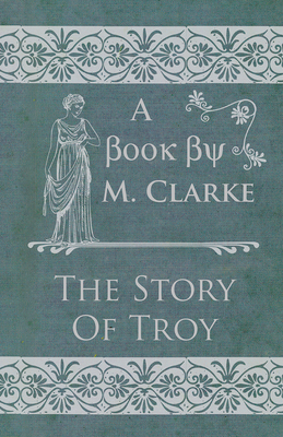 The Story Of Troy