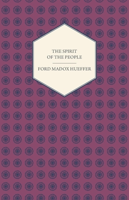 The Spirit of the People - An Analysis of the English Mind