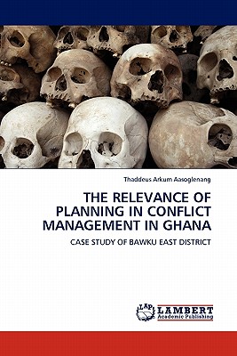 غلاف كتاب The Relevance of Planning in Conflict Management in Ghana