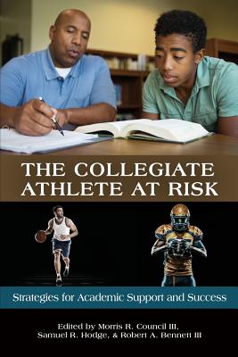 The Collegiate Athlete at Risk: Strategies for Academic Support and Success