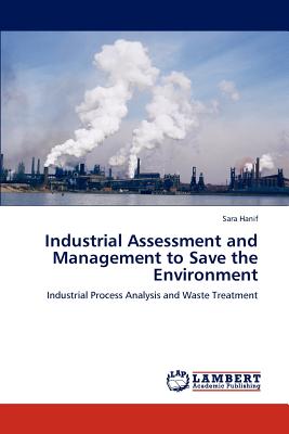 غلاف كتاب Industrial Assessment and Management to Save the Environment