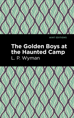 غلاف كتاب The Golden Boys at the Haunted Camp