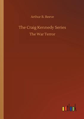 The Craig Kennedy Series