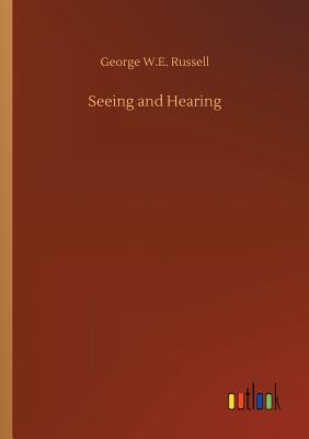 Seeing and Hearing