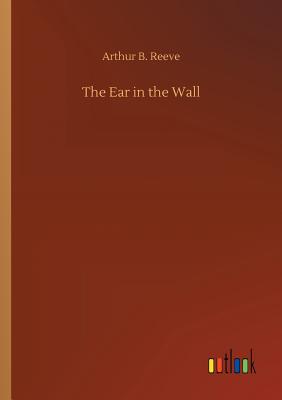 The Ear in the Wall