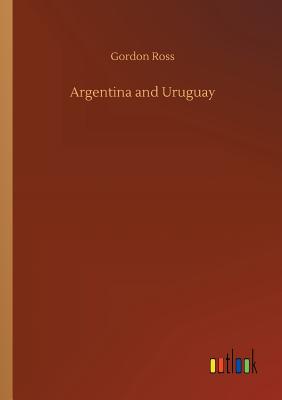 غلاف كتاب Argentina and Uruguay