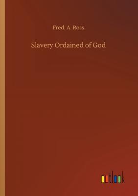 Slavery Ordained of God