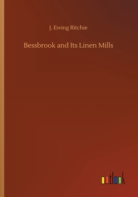 Bessbrook and Its Linen Mills