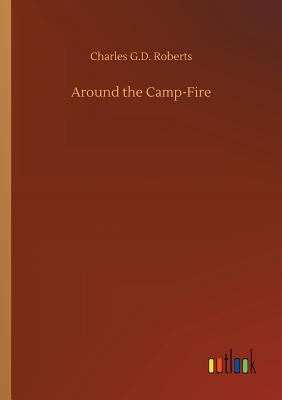Around the Camp-Fire