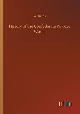 غلاف كتاب History of the Confederate Powder Works