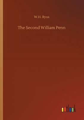 غلاف كتاب The Second William Penn
