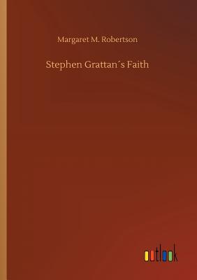 غلاف كتاب Stephen Grattan´s Faith