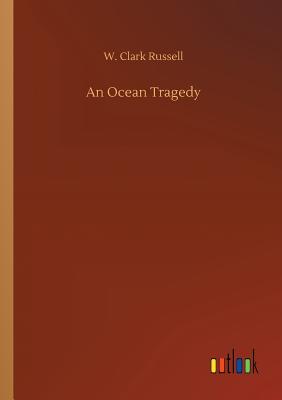 غلاف كتاب An Ocean Tragedy