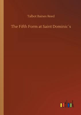 The Fifth Form at Saint Dominic´s